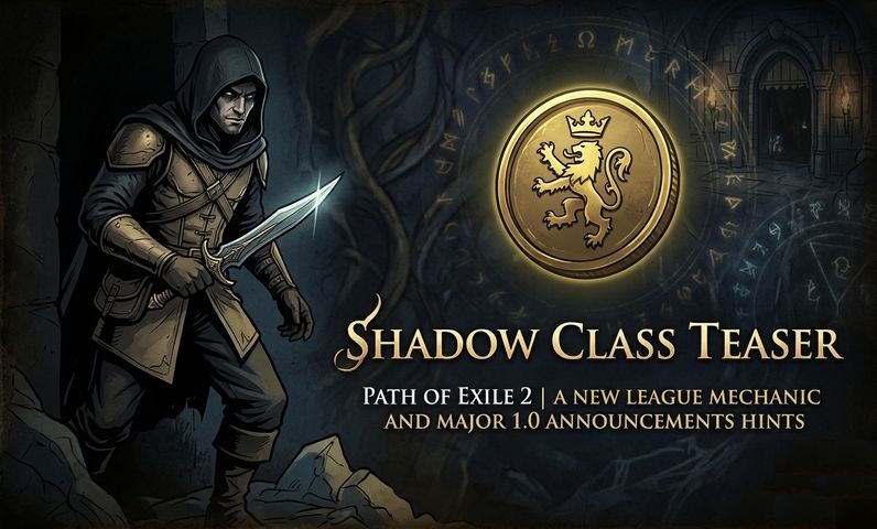 Path of Exile 2 Shadow Class Teaser Hints at a New League Mechanic and Major 1.0 Announcements